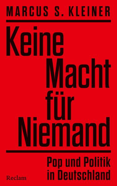 Produktbild: Keine Macht f&uuml;r Niemand. Pop und Politik in Deutschland
