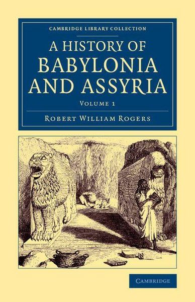 Produktbild: History of Babylonia and Assyria - Volume 1