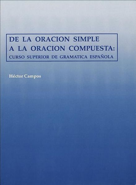Produktbild: de la Oraci&oacute;n Simple a la Oraci&oacute;n Compuesta