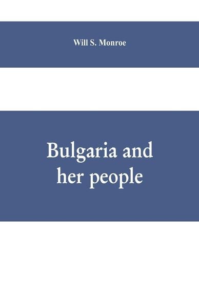 Produktbild: Bulgaria and her people