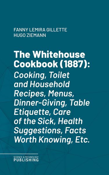 Produktbild: The Whitehouse Cookbook (1887)