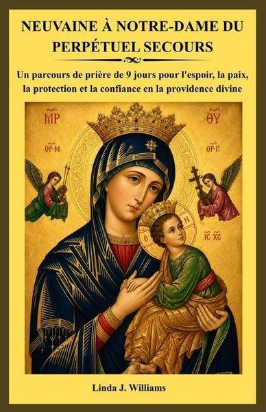 Produktbild: Neuvaine &Agrave; Notre-Dame Du Perp&eacute;tuel Secours