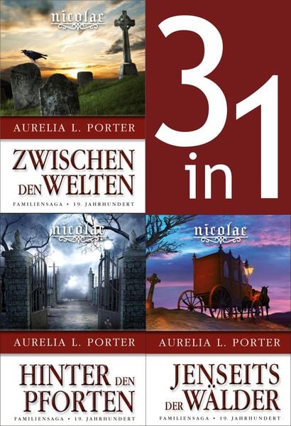 Produktbild: Die Nicolae-Saga Band 1-3: Nicolae-Zwischen den Welten/-Hinter den Pforten/-Jenseits der W&auml;lder (3in1-Bundle)