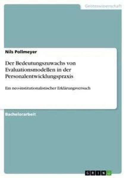 Produktbild: Der Bedeutungszuwachs von Evaluationsmodellen in der Personalentwicklungspraxis