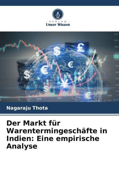 Produktbild: Der Markt f&uuml;r Warentermingesch&auml;fte in Indien: Eine empirische Analyse
