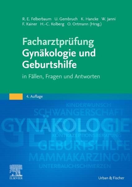 Facharztprüfung Gynäkologie und Geburtshilfe, Taschenbuch von , Urban & Fischer in Elsevier, 9783437230448