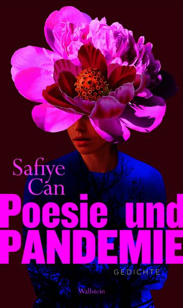 Poesie und Pandemie, Gebundene Ausgabe von Safiye Can, Wallstein, 9783835350083