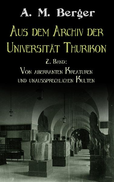 Produktbild: Aus dem Archiv der Universit&auml;t Thurikon: 2. Band