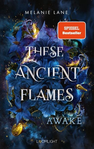 These Ancient Flames 1: Awake, Taschenbuch von Melanie Lane, Loomlight in der Thienemann-Esslinger Verlag GmbH, 9783522900072
