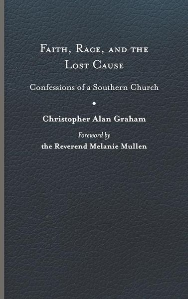 Produktbild: Faith, Race, and the Lost Cause