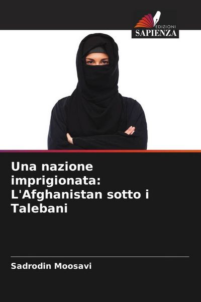 Produktbild: Una nazione imprigionata: L'Afghanistan sotto i Talebani