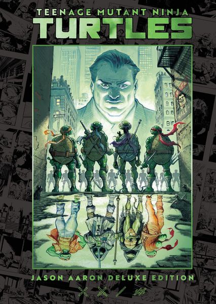 Produktbild: Teenage Mutant Ninja Turtles by Jason Aaron Deluxe Edition