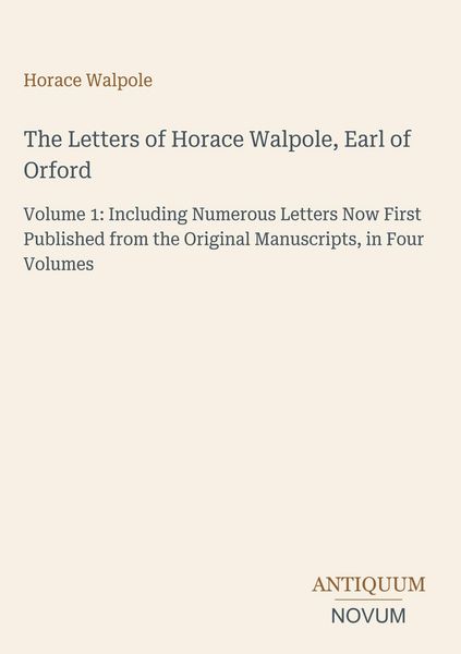 Produktbild: The Letters of Horace Walpole, Earl of Orford