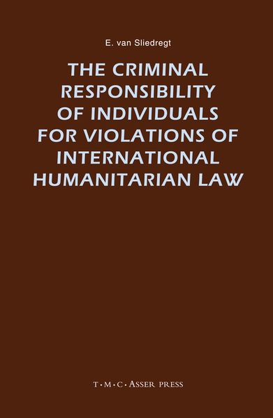Produktbild: The Criminal Responsibility of Individuals for Violations of International Humanitarian Law