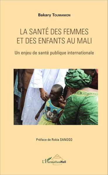Produktbild: La sant&eacute; des femmes et des enfants au Mali