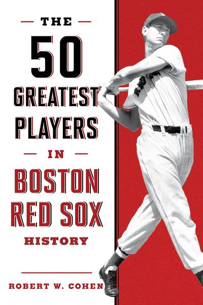 Produktbild: The 50 Greatest Players in Boston Red Sox History