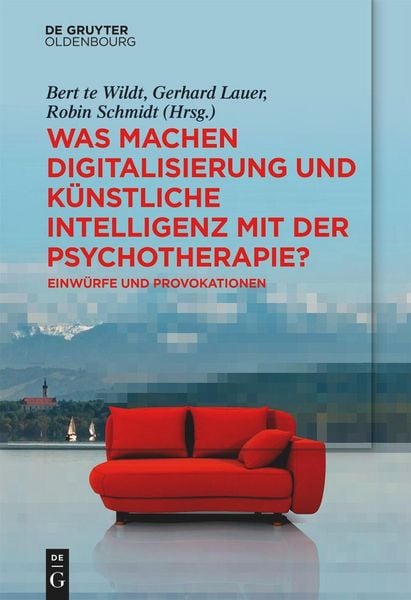 Produktbild: Was machen Digitalisierung und K&uuml;nstliche Intelligenz mit der Psychotherapie?