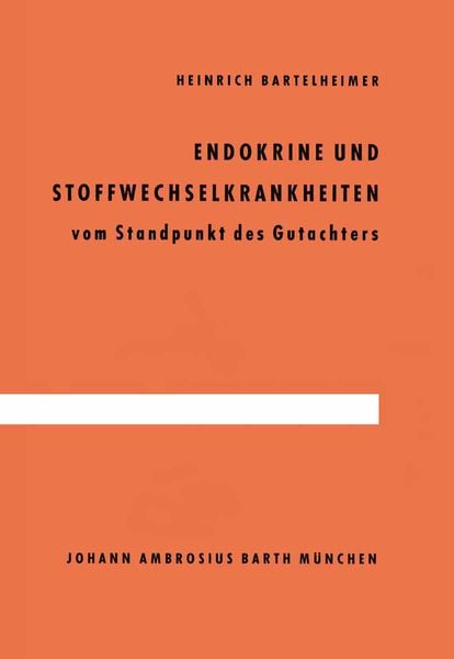 Endokrine und Stoffwechselkrankheiten, Taschenbuch von H. Bartelheimer, Springer Berlin, 9783642865701