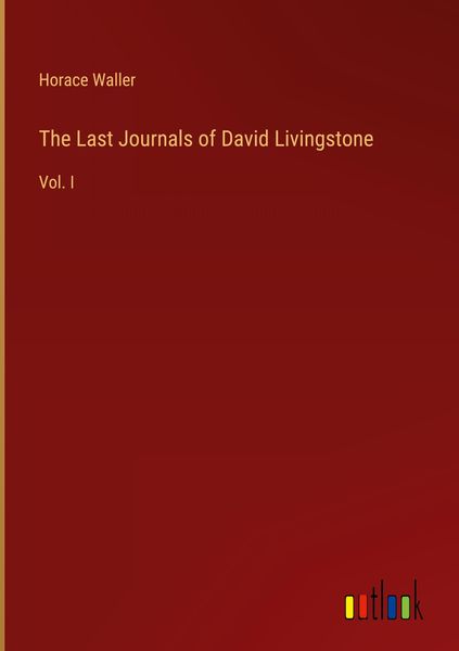 Produktbild: The Last Journals of David Livingstone