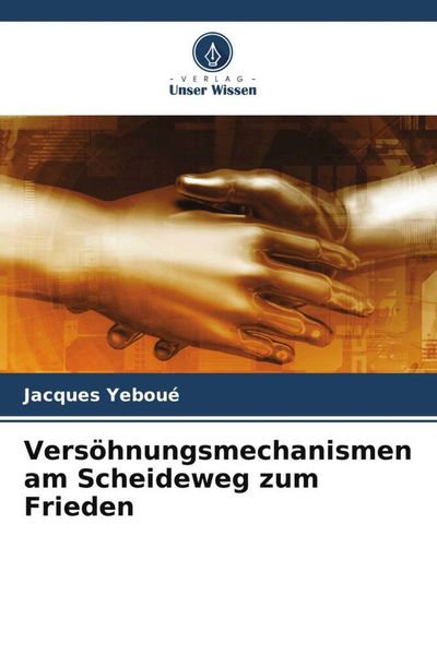 Produktbild: Yebou&eacute;, J: Vers&ouml;hnungsmechanismen am Scheideweg zum Frieden