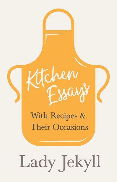 Produktbild: Kitchen Essays - With Recipes and Their Occasions