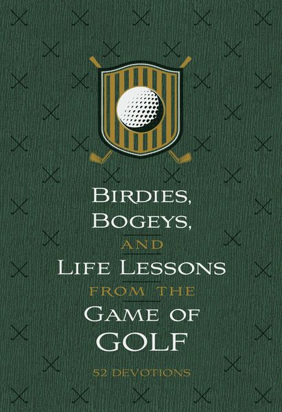 Produktbild: Birdies, Bogeys, and Life Lessons from the Game of Golf