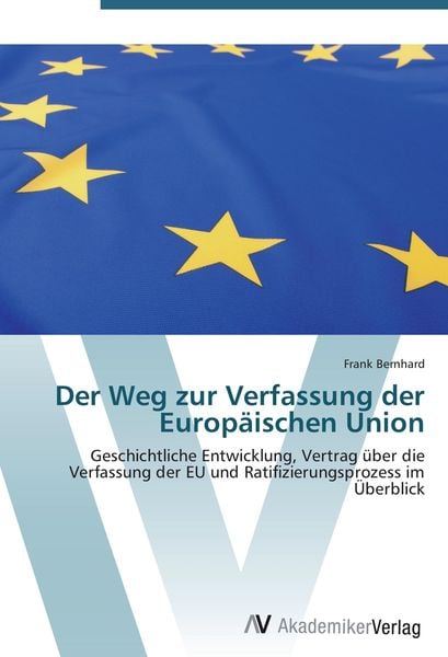 Produktbild: Der Weg zur Verfassung der Europ&auml;ischen Union