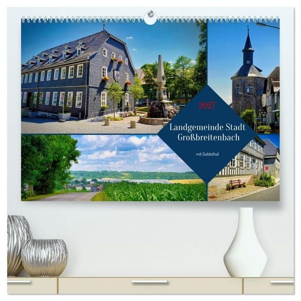 Produktbild: Landgemeinde Stadt Gro&szlig;breitenbach - mit Goldisthal (hochwertiger Premium Wandkalender 2027 DIN A2 quer), Kunstdruck in Hochglanz