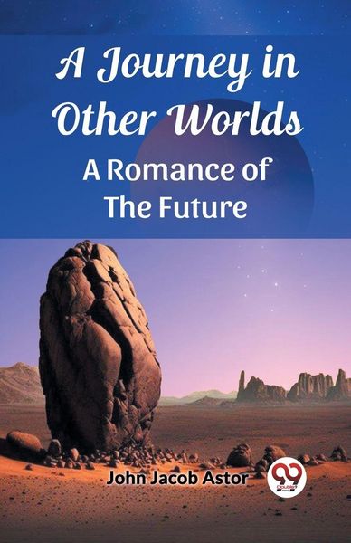 Produktbild: A Journey in Other Worlds A Romance of the Future