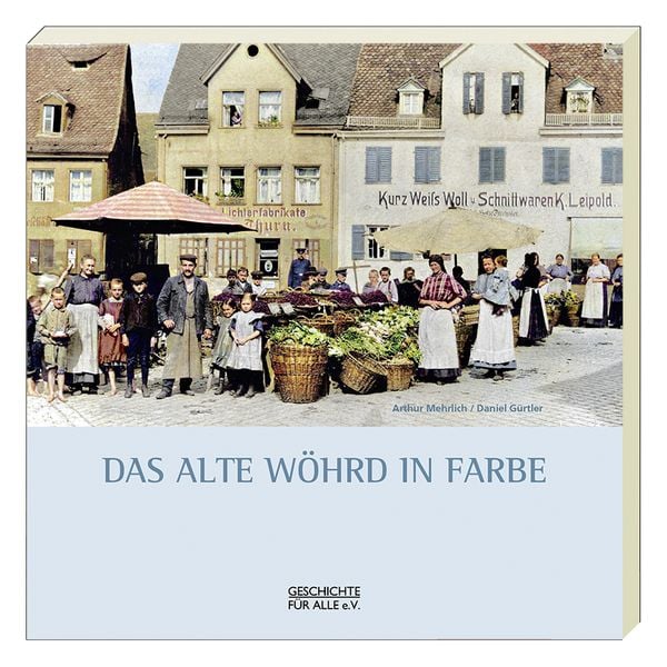 Das alte Wöhrd in Farbe, Taschenbuch von Daniel Gürtler, Sandberg, 978-3-96486-023-1
