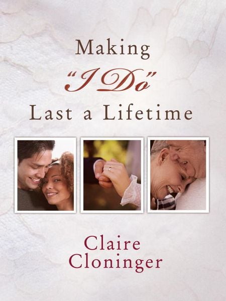 Produktbild: Making "I Do" Last a Lifetime