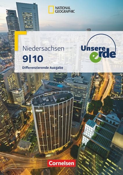Unsere Erde - Differenzierende Ausgabe Niedersachsen - Ausgabe ab 2013 - 9./10. Schuljahr, Taschenbuch von Ellen Rudyk , Martina Flath , Peter Fischer