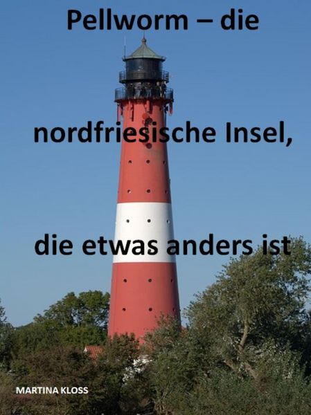 Produktbild: Pellworm - die nordfriesische Insel, die etwas anders ist