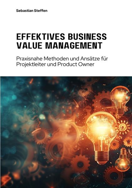 Produktbild: Effektives Business Value Management