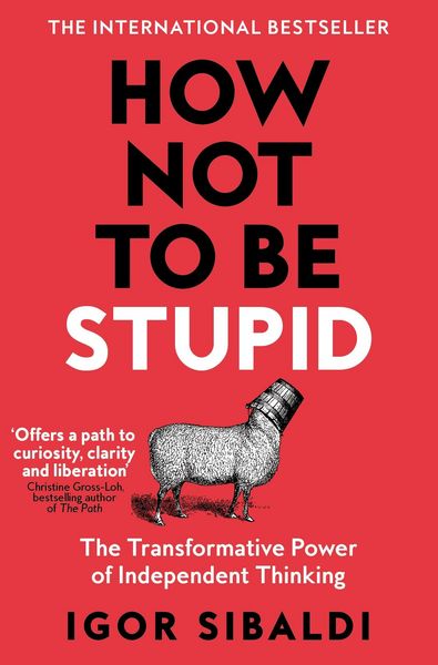 Produktbild: How Not To Be Stupid
