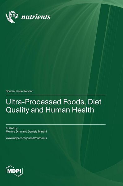 Produktbild: Ultra-Processed Foods, Diet Quality and Human Health