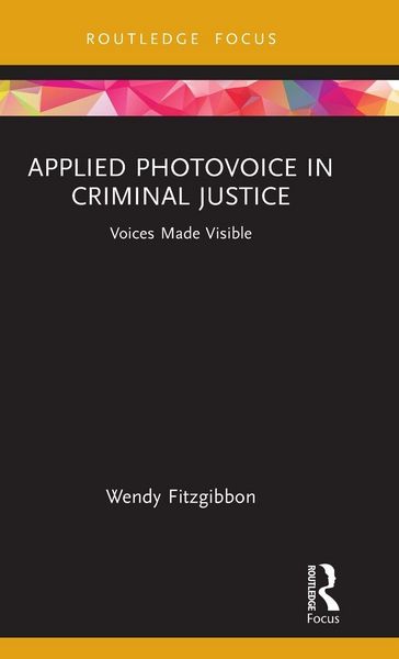 Produktbild: Applied Photovoice in Criminal Justice