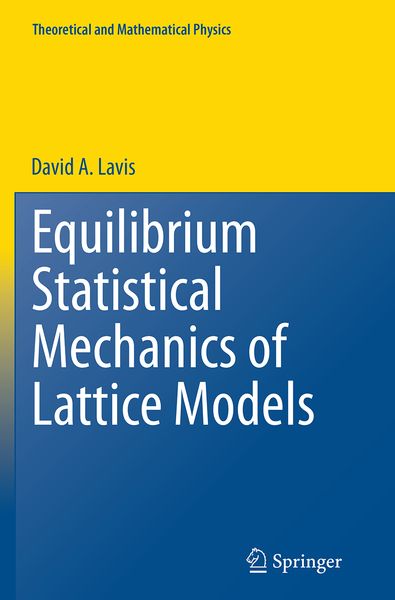 Produktbild: Equilibrium Statistical Mechanics of Lattice Models