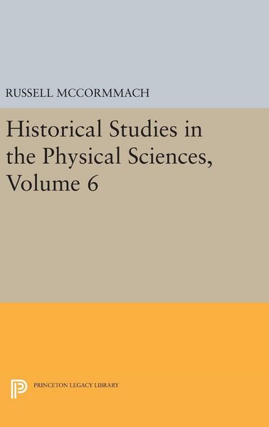 Produktbild: Historical Studies in the Physical Sciences, Volume 6