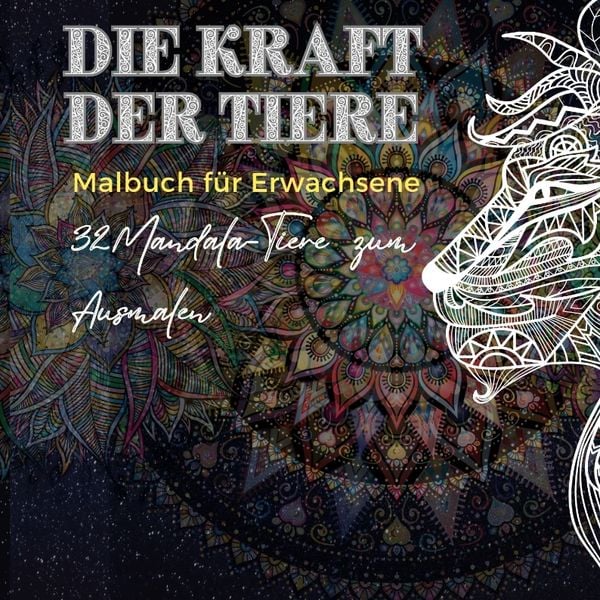 Produktbild: Mandala Malbuch f&uuml;r Erwachsene: Die Kraft der Tiere