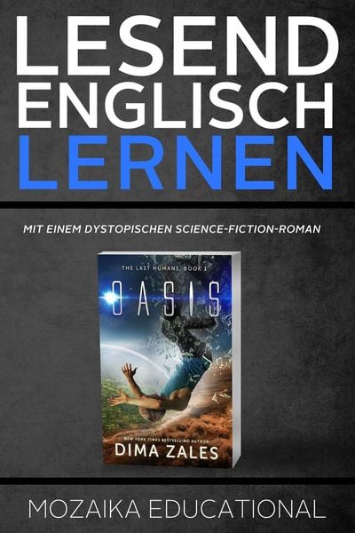 Produktbild: Englisch Lernen : Mit einem Dystopischen Science-Fiction-Roman (Learn English for German Speakers - Dystopian sci-fi, #1)