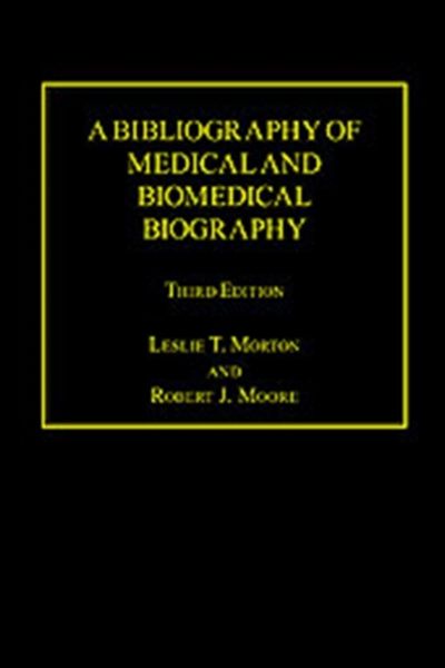 Produktbild: A Bibliography of Medical and Biomedical Biography