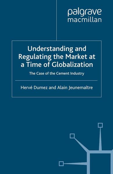 Produktbild: Understanding and Regulating the Market at a Time of Globalization