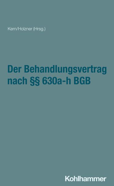 Produktbild: Der Behandlungsvertrag nach &sect;&sect; 630a-h BGB
