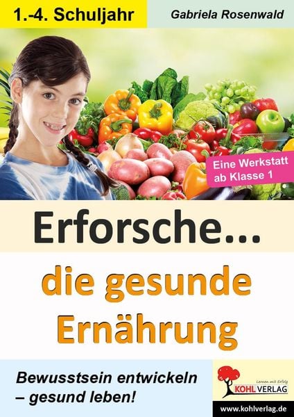 Produktbild: Erforsche Die gesunde Ern&auml;hrung