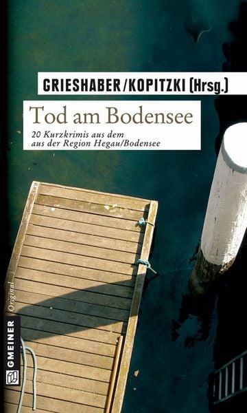 Tod am Bodensee, Taschenbuch von Barbara Grieshaber , Siegmund Kopitzki, Gmeiner-Verlag, 9783899777338