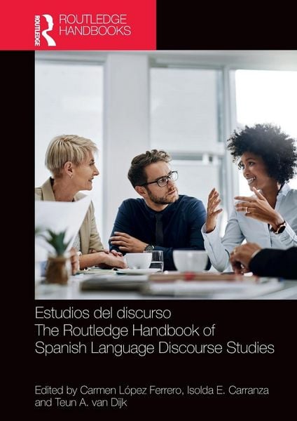 Produktbild: Estudios del discurso / The Routledge Handbook of Spanish Language Discourse Studies
