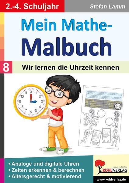 Produktbild: Mein Mathe-Malbuch / Band 8: Wir lernen die Uhrzeit kennen