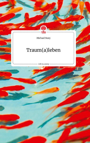 Produktbild: Traum(a)leben. Life is a Story - story.one