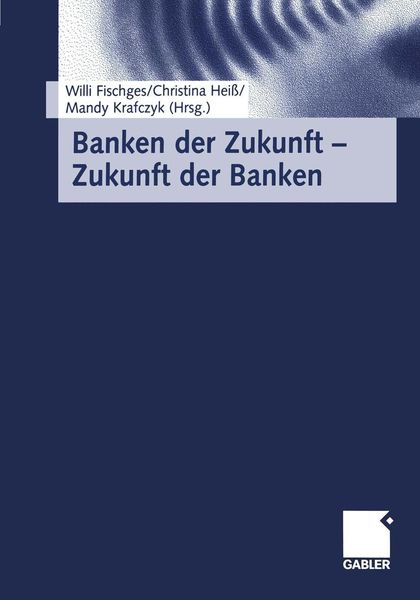 Produktbild: Banken der Zukunft - Zukunft der Banken